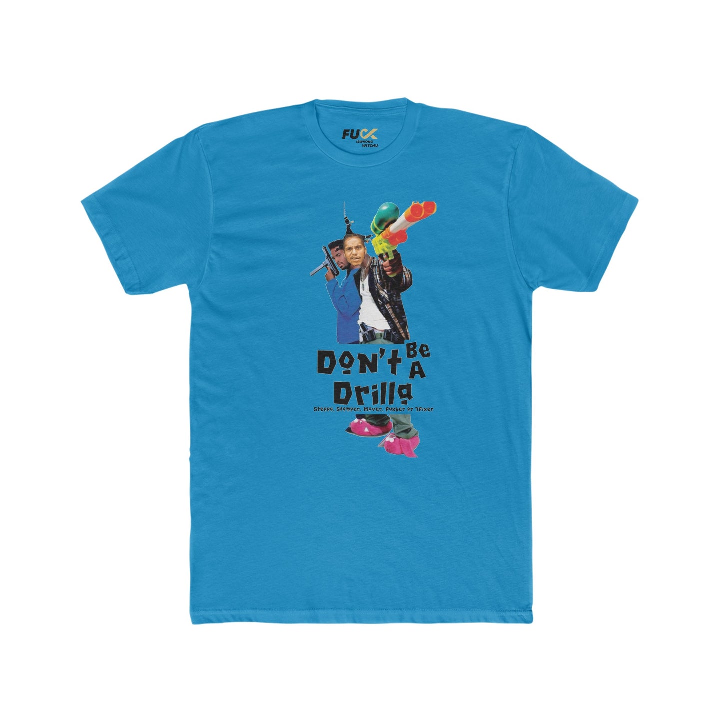 Don’t Be A Drilla Tee