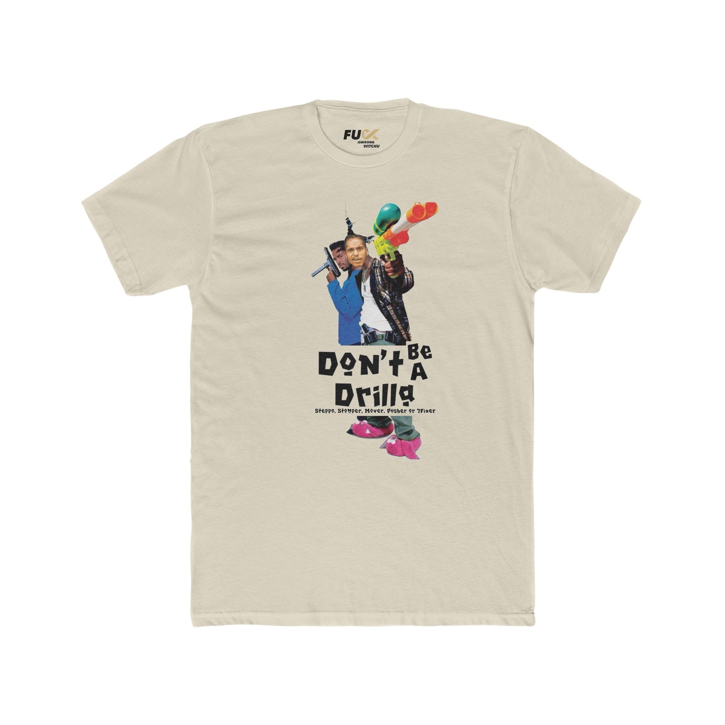 Don’t Be A Drilla Tee