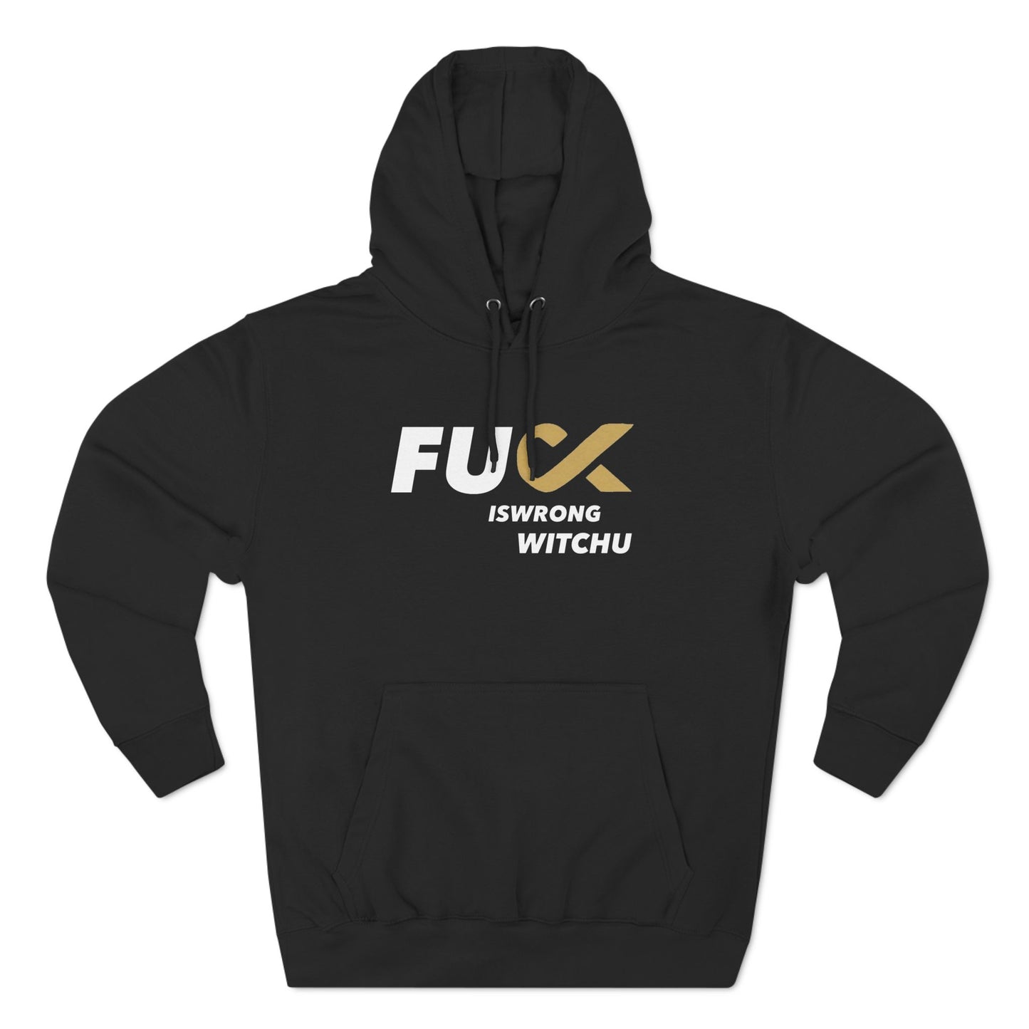 #Fukiswrongwitchu Hoodie BLK logo