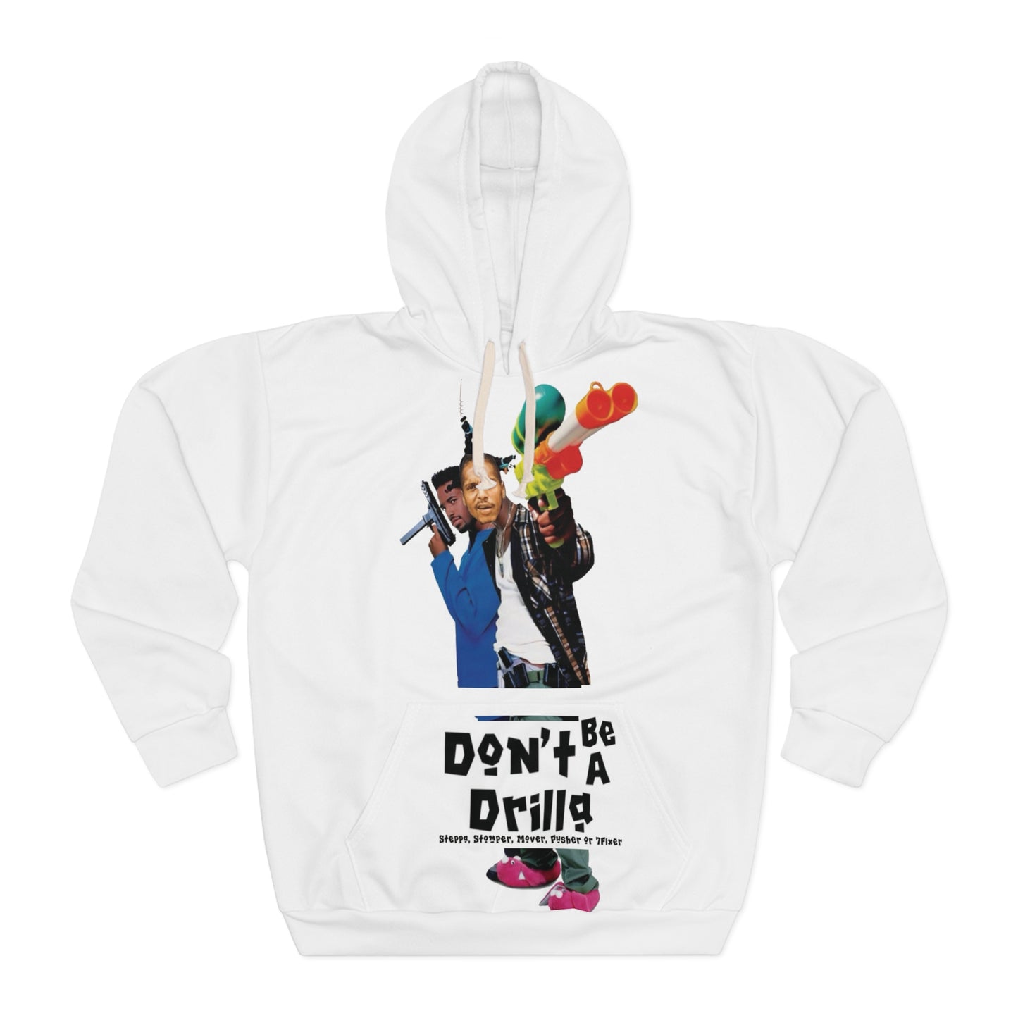 Don’t Be A Drilla Hoodie