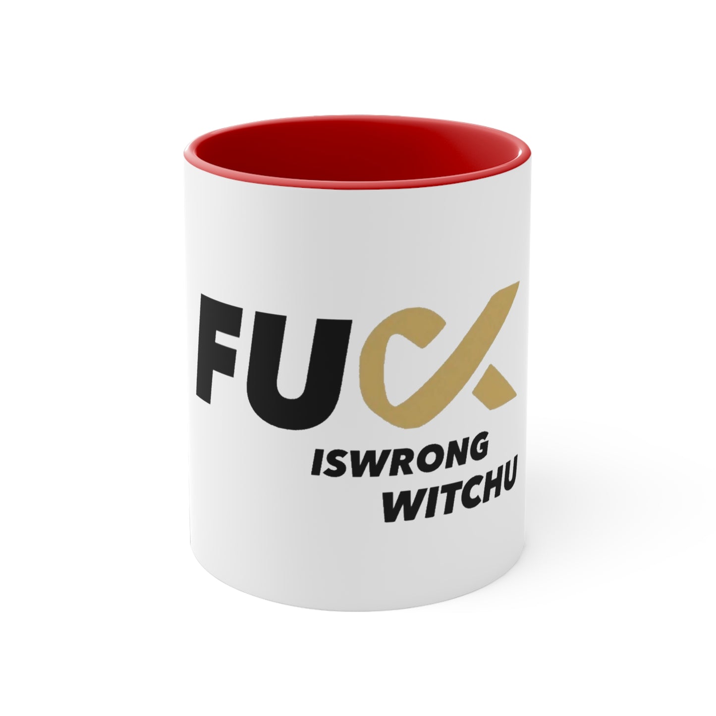 #Fukiswrongwitchu  Mug, 11oz